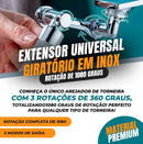 Extensor Universal Giratório em Inox - Rotação de 1080 graus